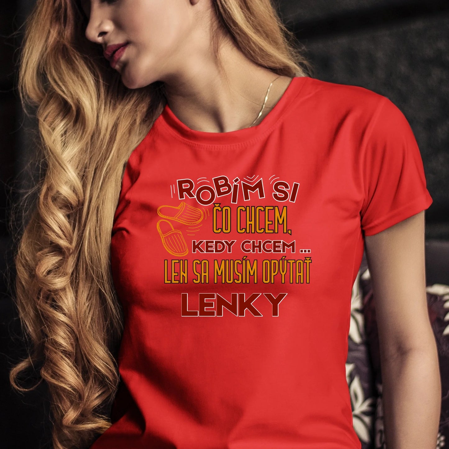 Personalizované tričko s potlačou "Robím si čo chcem, kedy chcem, len sa musím opýtať Lenky" 9327.