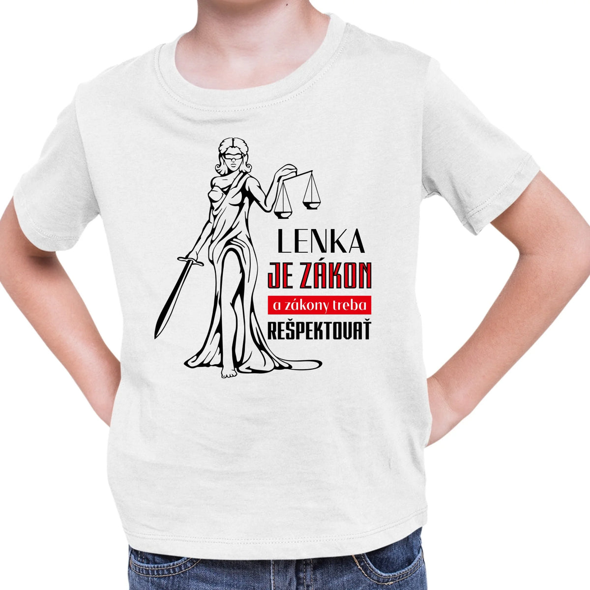 Personalizované tričko s potlačou "Lenka je zákon a zákony treba rešpektovať" 9329.