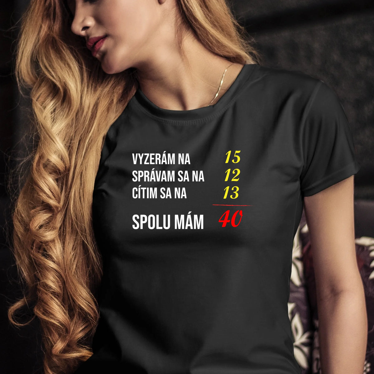 Personalizované tričko s potlačou " Vyzerám na...." 9369.