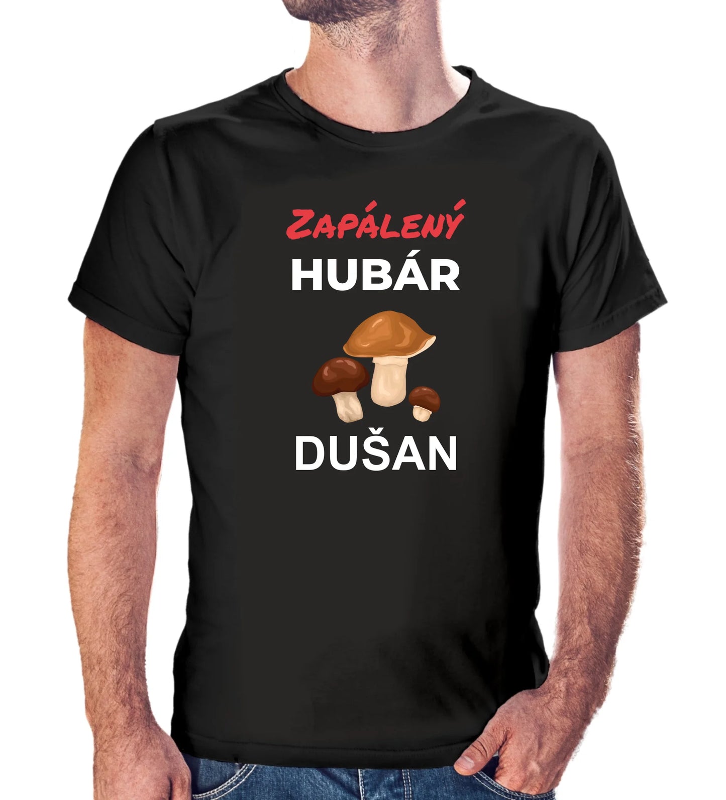 Personalizované tričko s potlačou "Zapálený hubár Dušan" 9617.