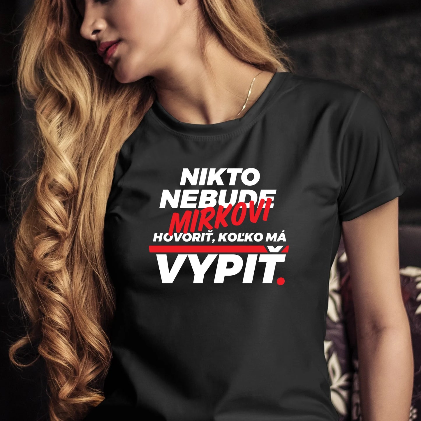Personalizované tričko s potlačou "Nikto nebude Mirkovi hovoriť, koľko má vypiť" redizajn 9286.