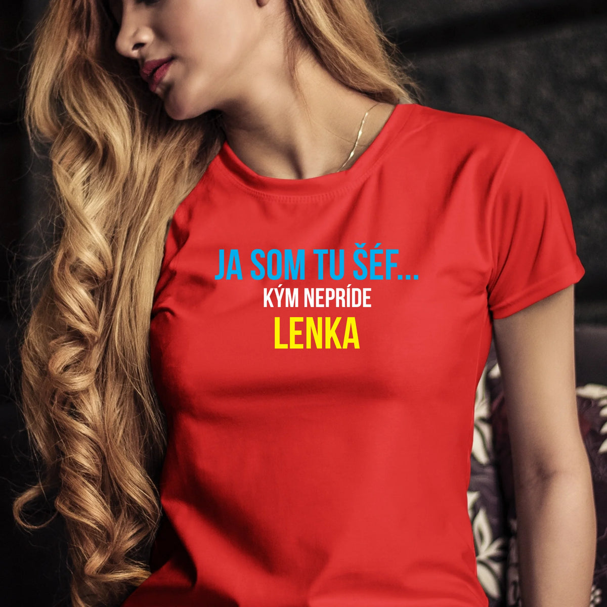 Personalizované tričko s potlačou "Ja som tu šéf, kým nepríde Lenka"  9302.