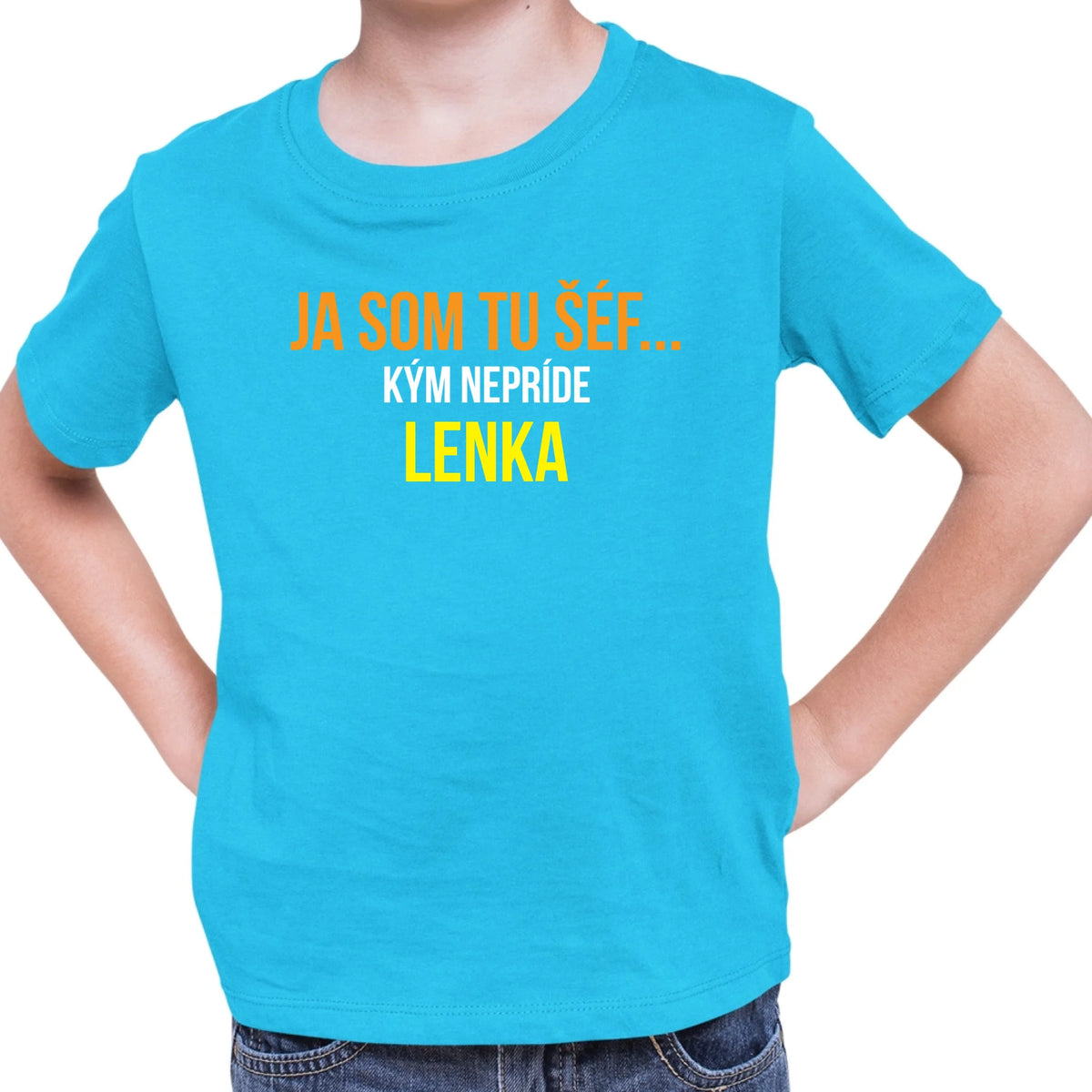 Personalizované tričko s potlačou "Ja som tu šéf, kým nepríde Lenka"  9302.