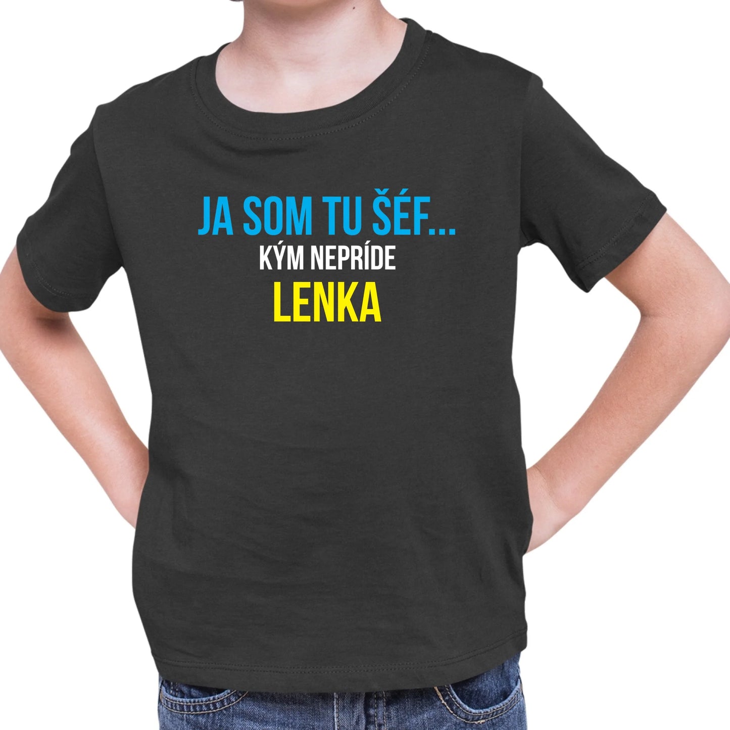 Personalizované tričko s potlačou "Ja som tu šéf, kým nepríde Lenka"  9302.