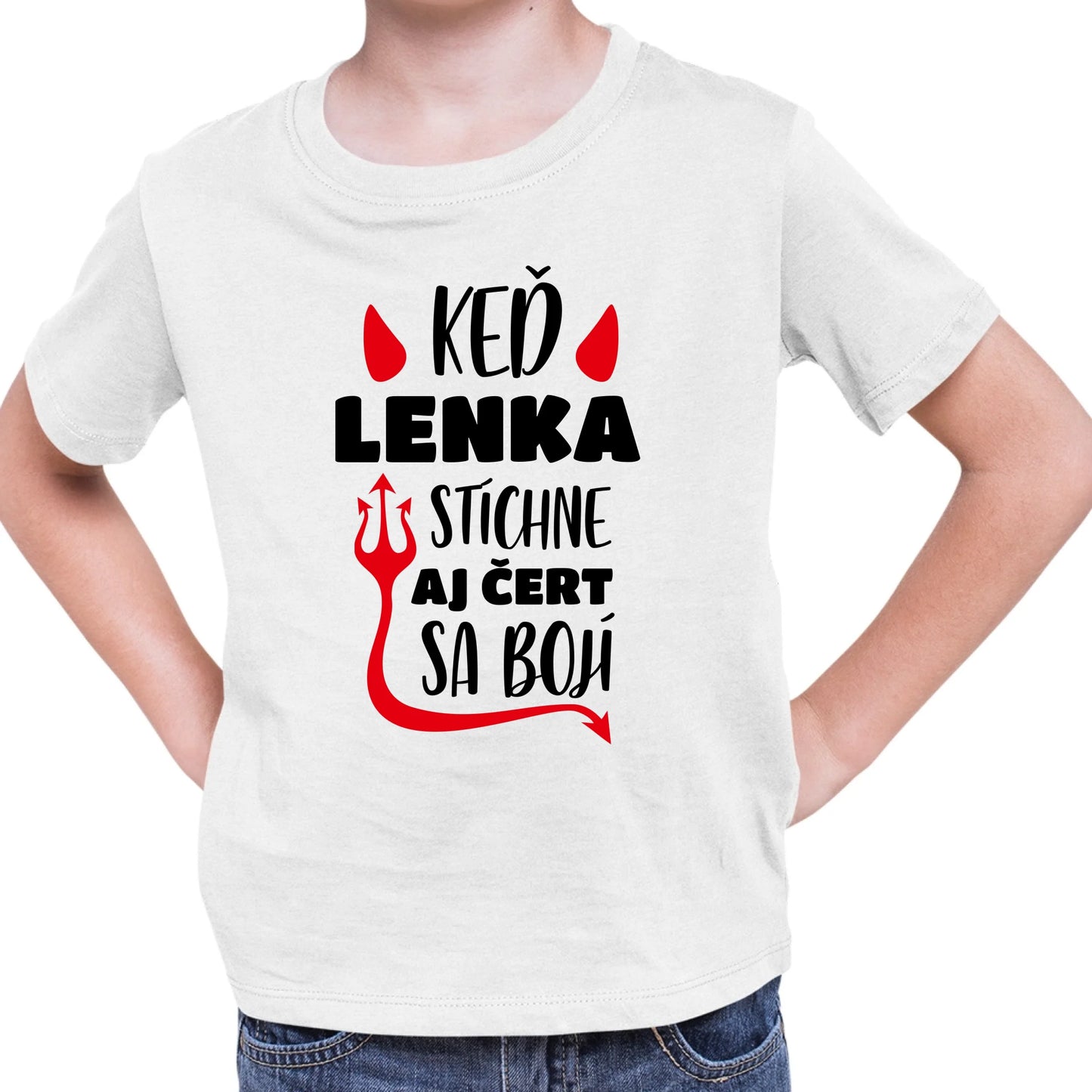 Personalizované tričko s potlačou "Keď Lenka stíchne, aj čert sa bojí" 9326.