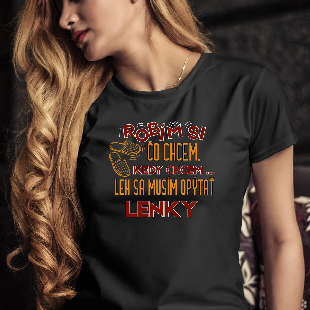 Personalizované tričko s potlačou "Robím si čo chcem, kedy chcem, len sa musím opýtať Lenky" 9327.