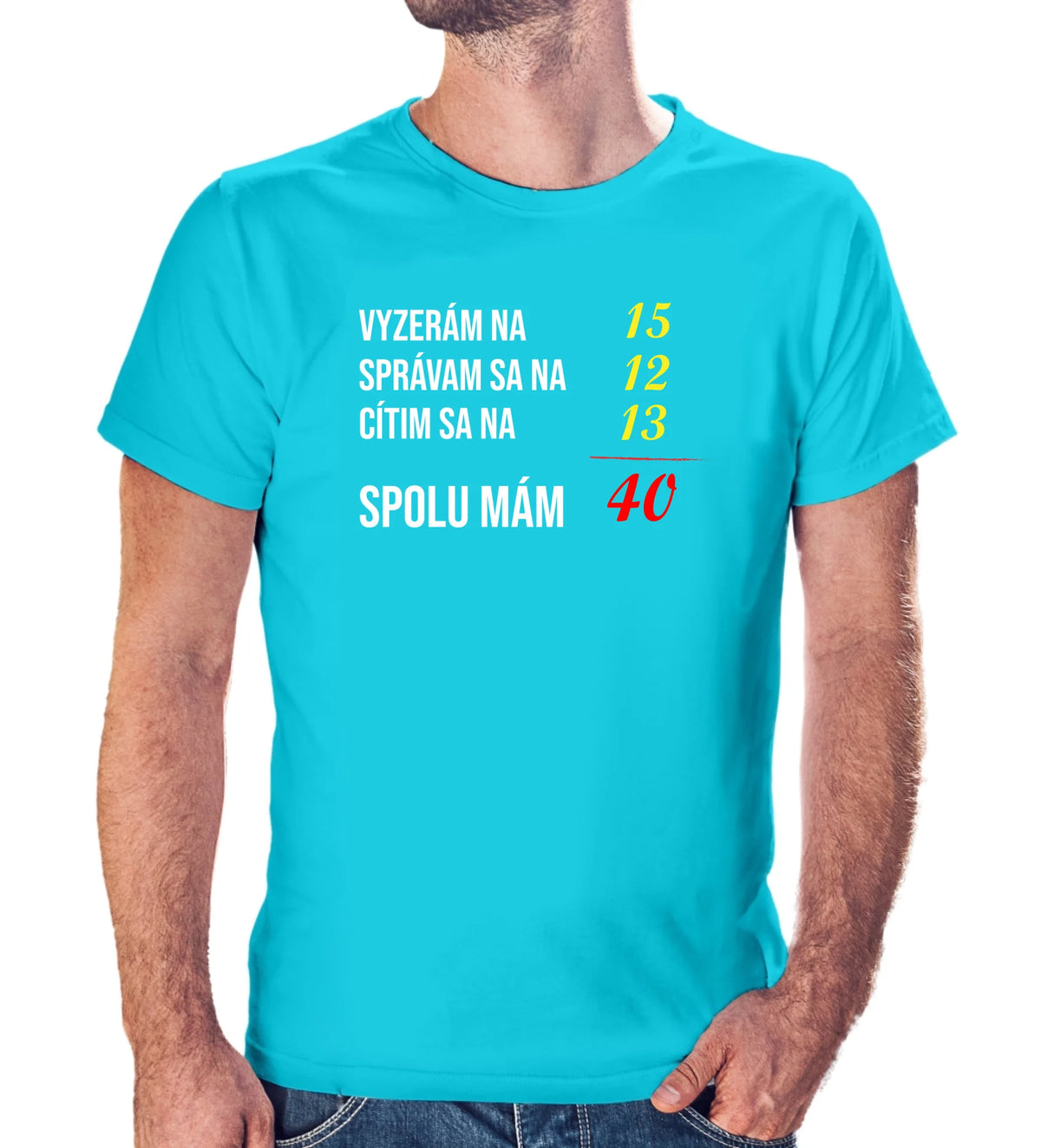 Personalizované tričko s potlačou " Vyzerám na...." 9369.