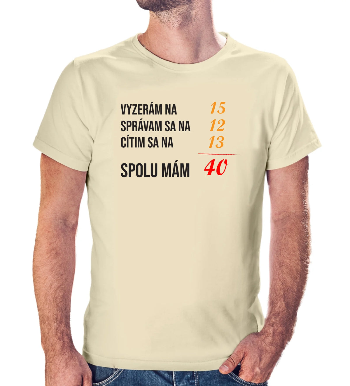 Personalizované tričko s potlačou " Vyzerám na...." 9369.