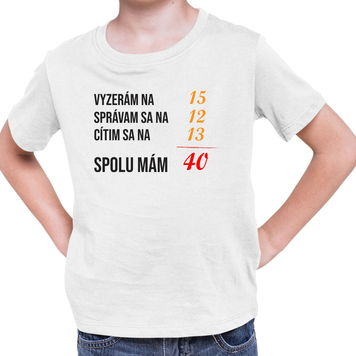 Personalizované tričko s potlačou " Vyzerám na...." 9369.