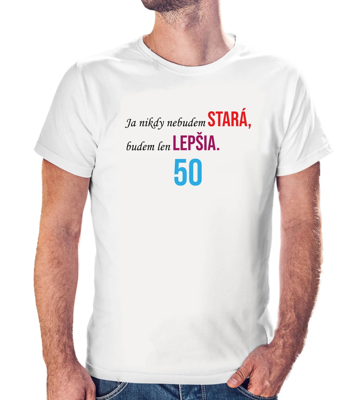 Personalizované tričko "Ja nikdy nebudem stará" 9443.