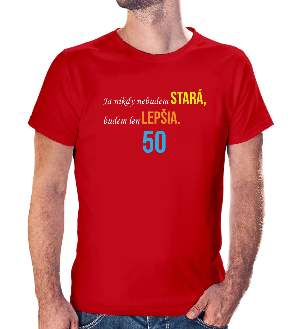 Personalizované tričko "Ja nikdy nebudem stará" 9443.