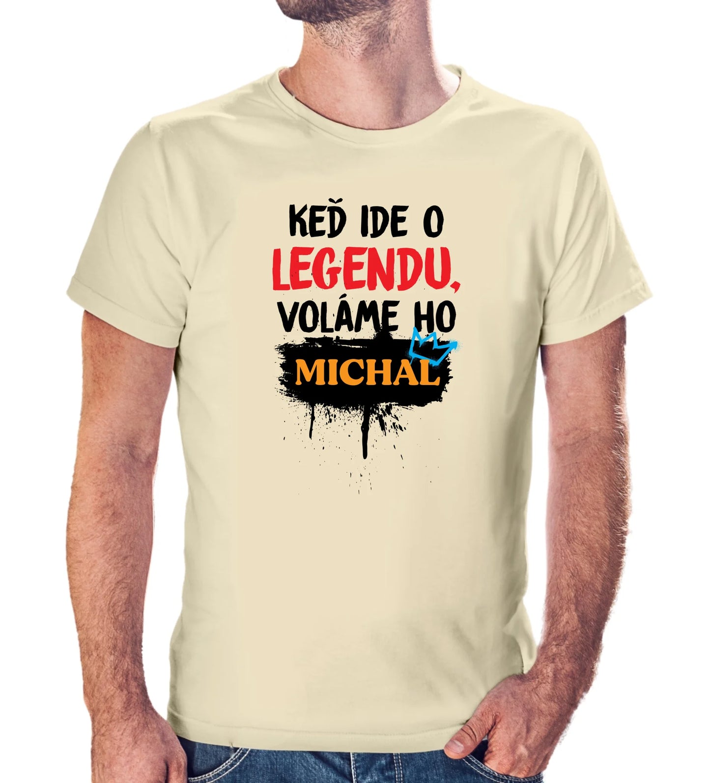 Personalizované tričko s potlačou "Keď ide o legendu voláme ho Michal" 9558.
