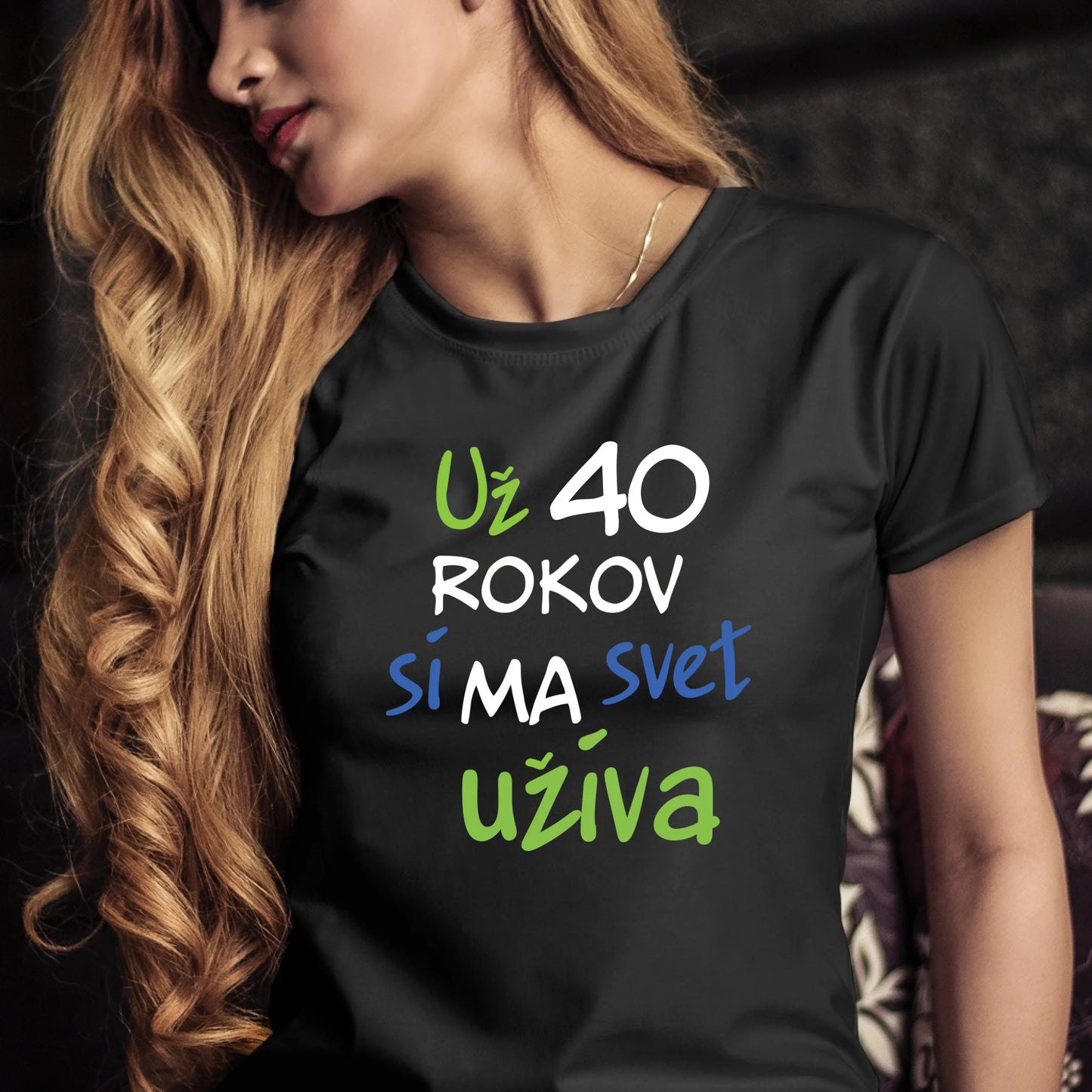 Personalizované tričko s potlačou "Už 40 rokov si ma svet užíva" 9605.