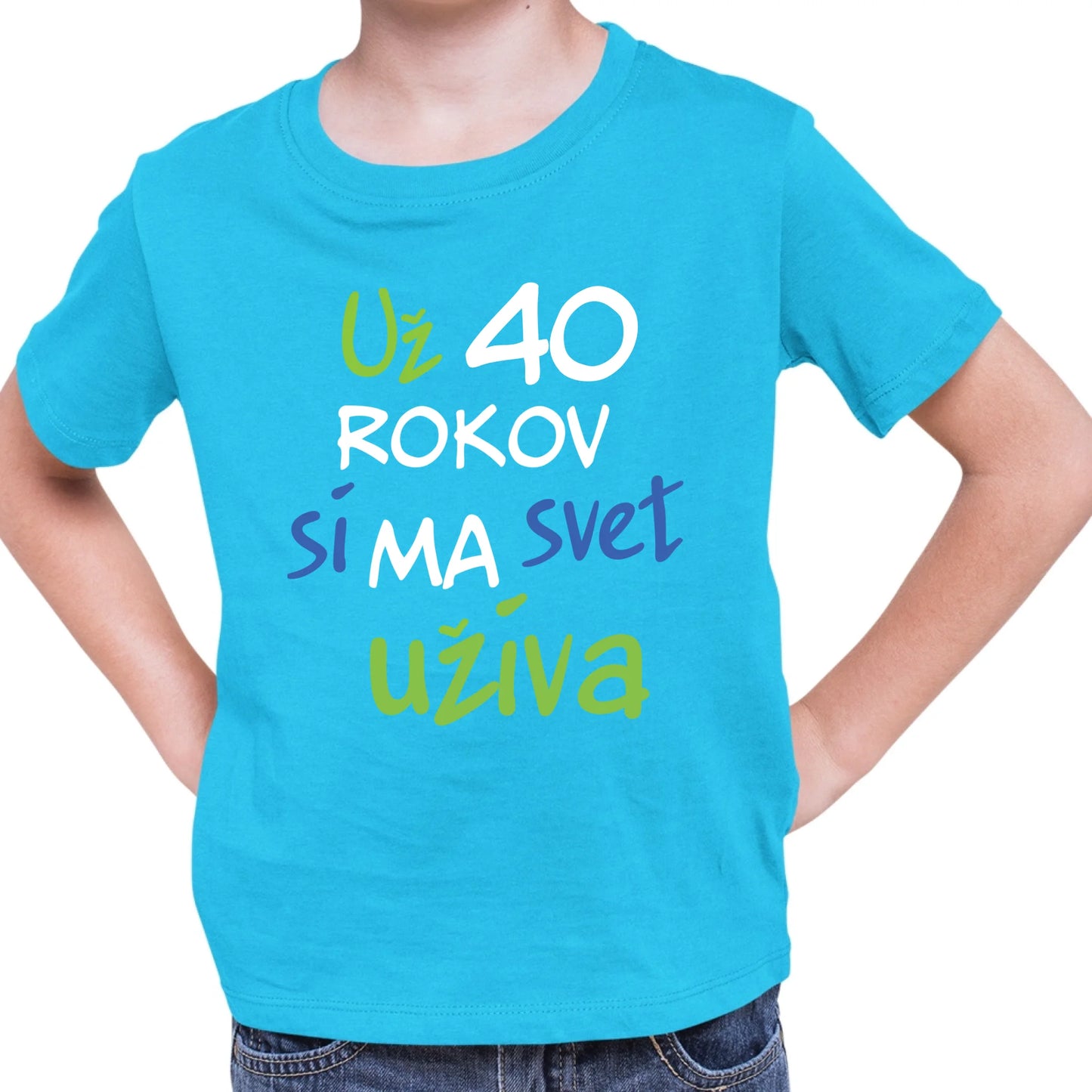 Personalizované tričko s potlačou "Už 40 rokov si ma svet užíva" 9605.