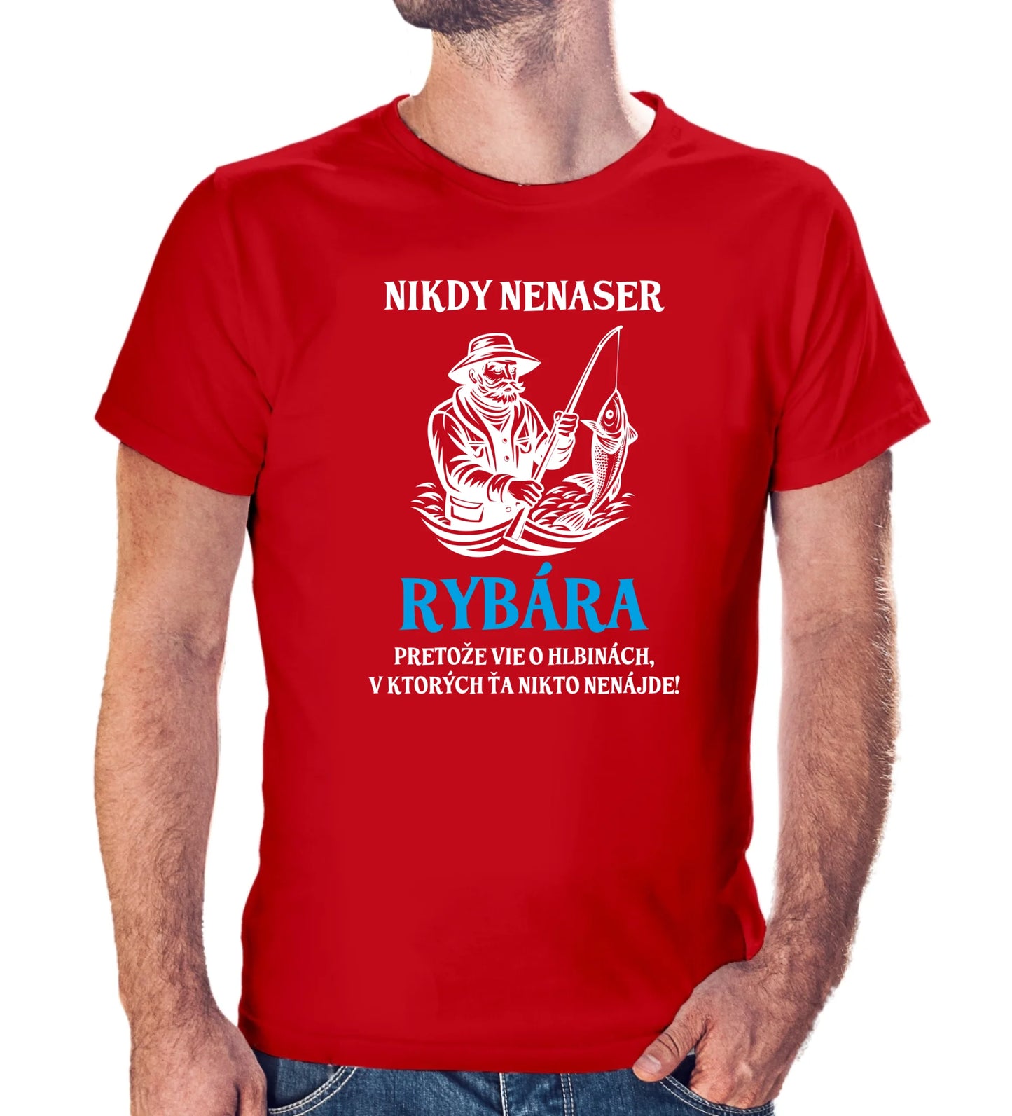 Tričko s potlačou "Nikdy nenaser rybára"  9699.
