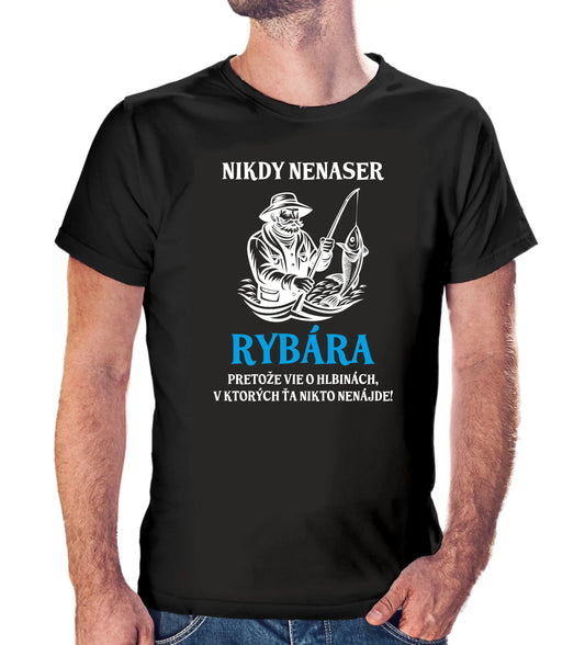 Tričko s potlačou "Nikdy nenaser rybára"  9699.