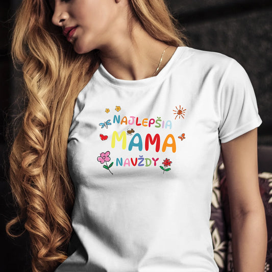 Tričko s potlačou "Najlepšia mama navždy" 9702.